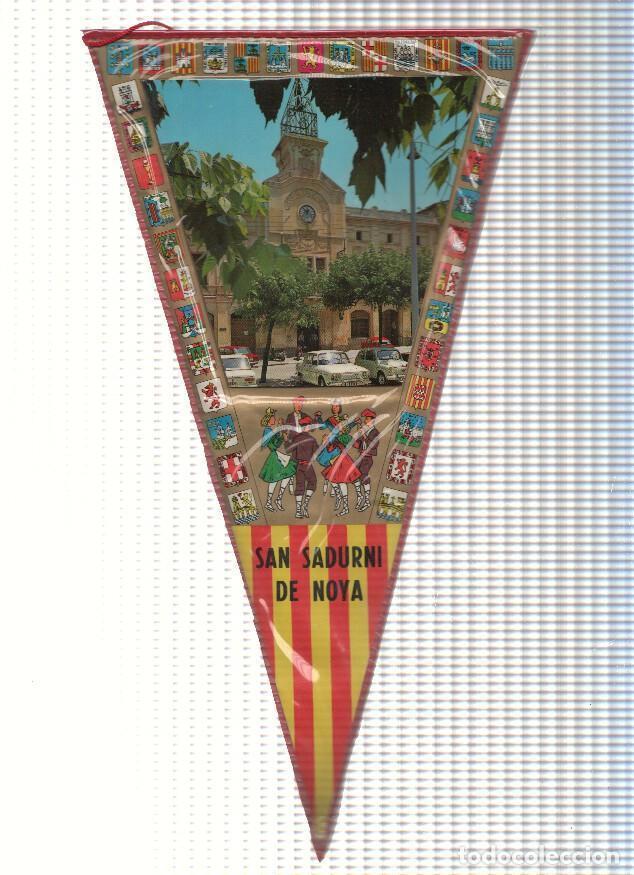 Fanions de collection: BANDERIN: SANT SADURNI DE NOYA - Imagen del Ayuntamiento de la localidad - VARIOS