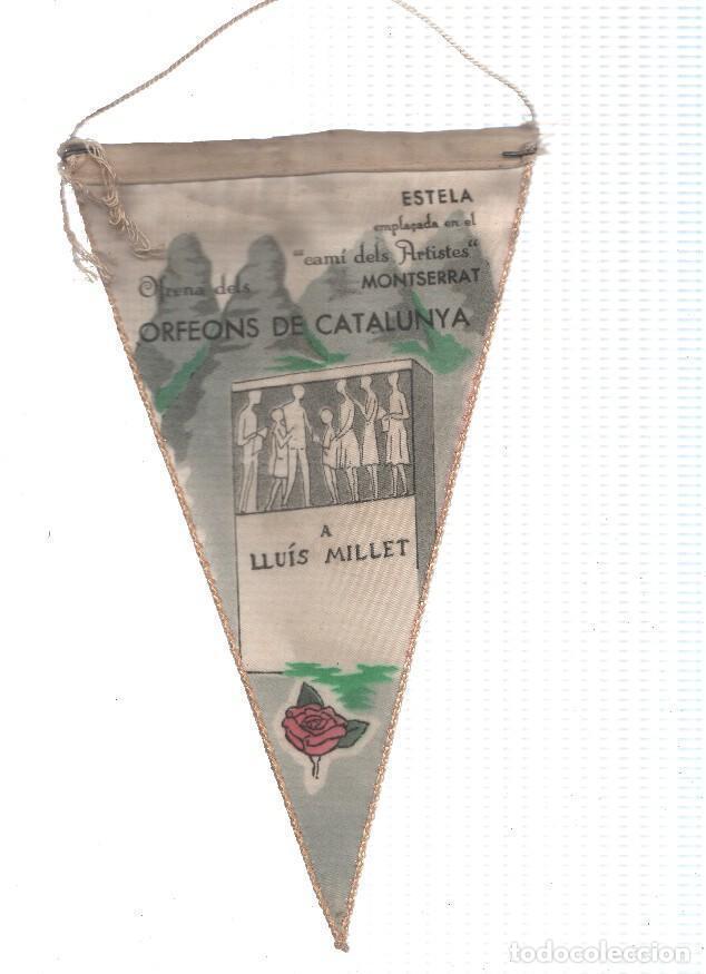 Fanions de collection: BANDERIN: LLUIS MILLET - Banderin Homenaje de los Orfeons de Catalunya a Lluis Millet. - VARIOS