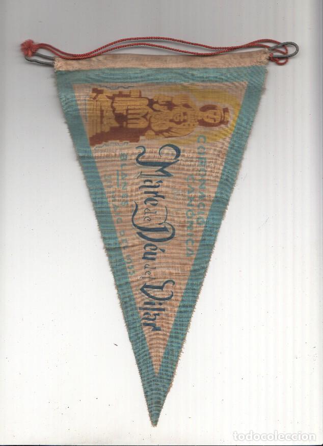 Fanions de collection: BANDERIN: BLANES - Coronacion Canonica de la Mare de Deu del Vilar 1955 - VARIOS