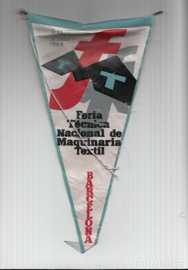 Fanions de collection: BANDERIN: BARCELONA - Feria Tecnica Nacional de Maquinaria Textil 3-11 Noviembre 1964 - VARIOS
