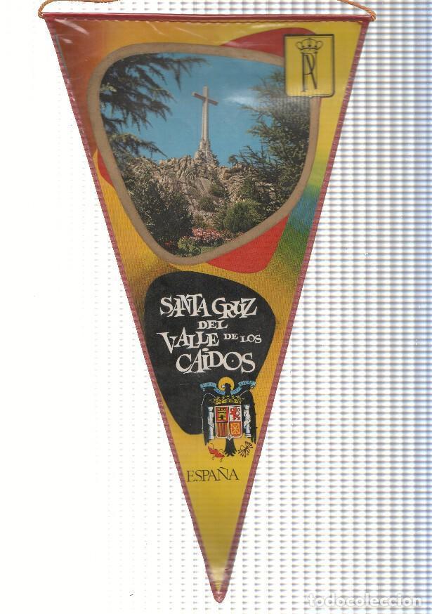Fanions de collection: BANDERIN: SAN LORENZO DEL ESCORIAL - Imagen de la SANTA CRUZ DEL VALLE DE LOS CAIDOS (Patrimonio Nac