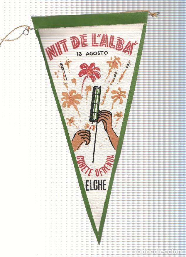 Fanions de collection: BANDERIN: ELCHE - Ilustracion del Cohete Ofrenda de la Nit de l,Alba, 13 Agosto, de ELCHE - VARIOS