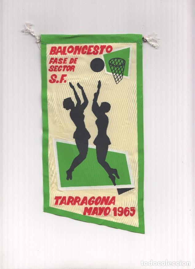 Fanions de collection: BANDERIN: TARRAGONA - Torneo de Baloncesto Fase Sector S.F, Mayo 1965 - VARIOS