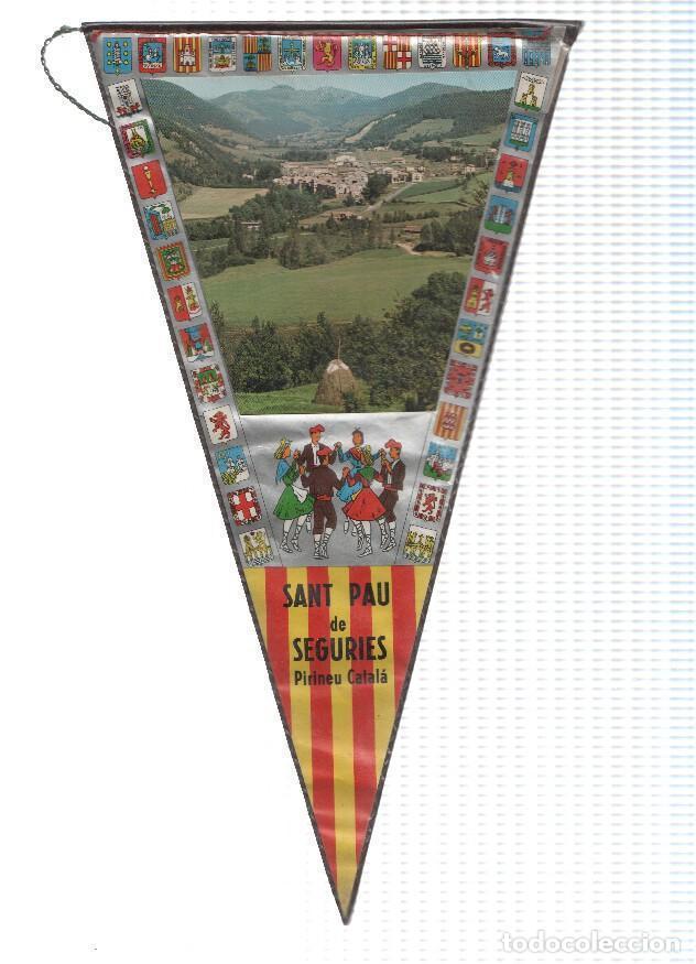 Collection pennants: BANDERIN: SANT PAU DE SEGURIES (Girona) - Foto de la localidad y colla sardanista - VARIOS