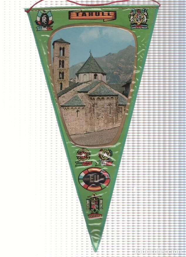 Collection pennants: BANDERIN: TAHULL, Lleida - Imagen de la Iglesia de SanT Clement de Tahull - VARIOS