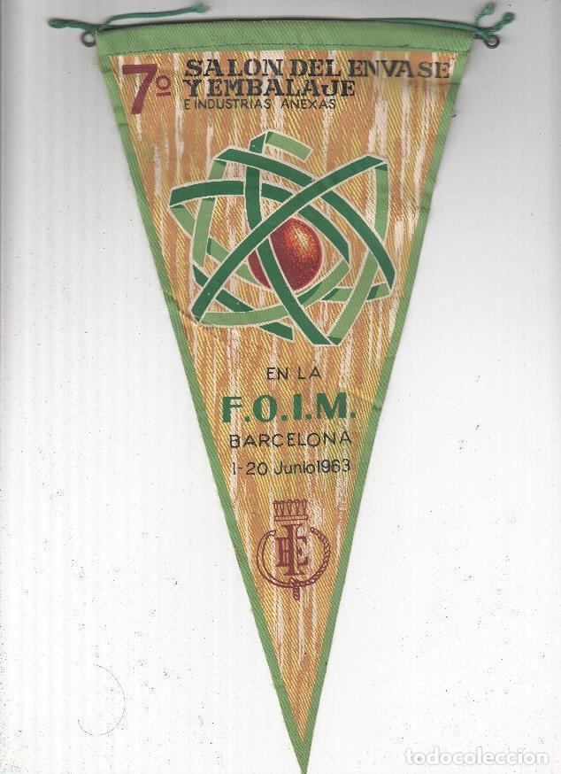 Collection pennants: BANDERIN: 7 SALON DEL ENVASE Y EBALAJE DE BARCELONA - F.O.I.M 1-20 Junio de 1963 - VARIOS