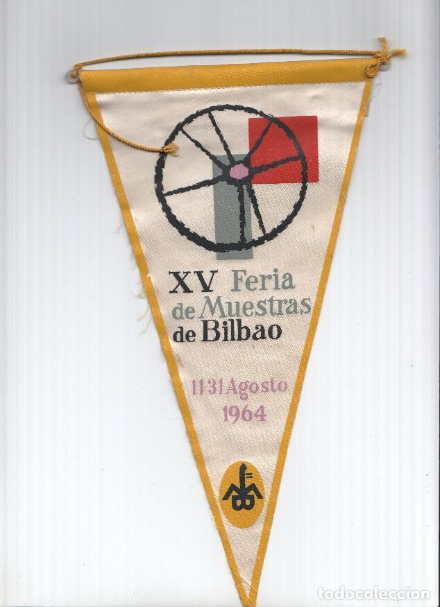 Sammlung von Wimpeln: BANDERIN: XV FERIA DE MUESTRAS DE BILBAO - 11-31 de Agosto de 1964 - Varios