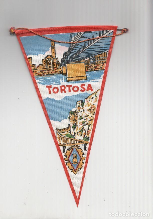 Sammlung von Wimpeln: BANDERIN: TORTOSA - Vista de la Iglesia del Rosario de Tortosa y puente de TORTOSA - VARIOS