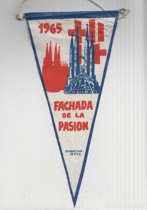 Sammlung von Wimpeln: BANDERIN: BARCELONA - SAGRADA FAMILIA 1965, FACHADA DE LA PASION, donativo de 25 pesetas - VARIOS