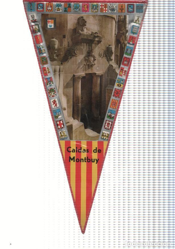 Sammlung von Wimpeln: BANDERIN: CALDES DE MONTBUI, Barcelona - Imagen de la Fuente del LEON de Caldes - VARIOS