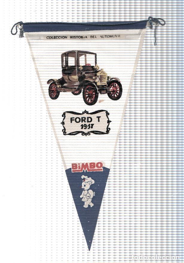 Fanions de collection: BANDERIN: FORD T 1917 - Bimbo Coleccion Historia del Automovil (5A) - VARIOS