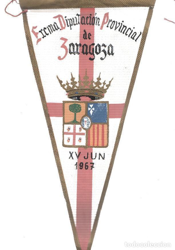 Fanions de collection: BANDERIN: ZARAGOZA: ESCUDO de la Excma. Diputacion Provincial de Zaragoza 15 de Junio de 1967 - VARI