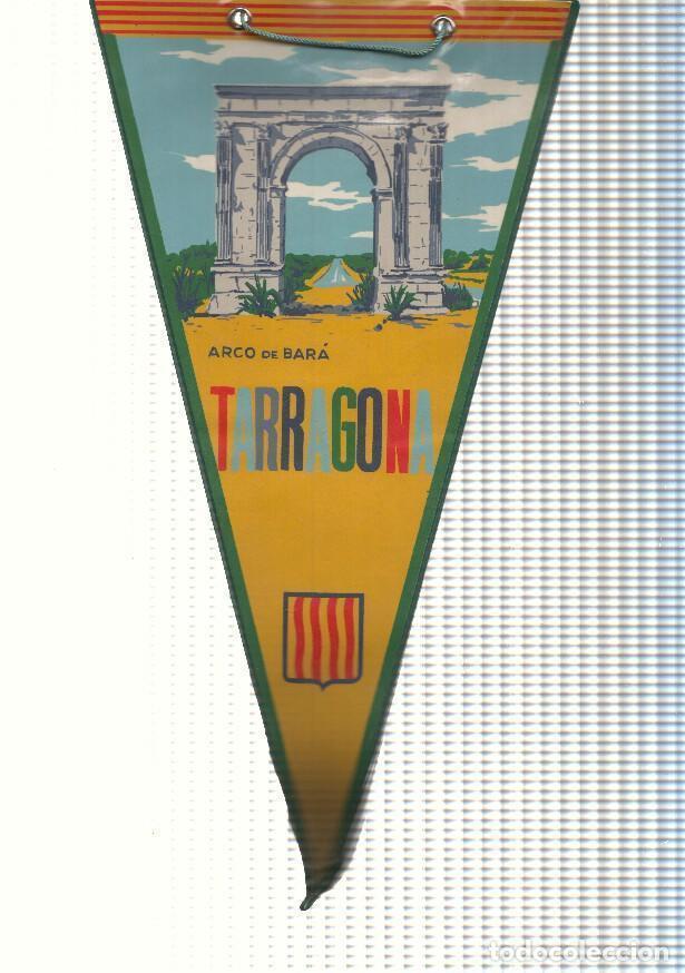 Collection pennants: BANDERIN: TARRAGONA - Ilustracion del ARCO DE BARA y escudo de la localidad - VARIOS