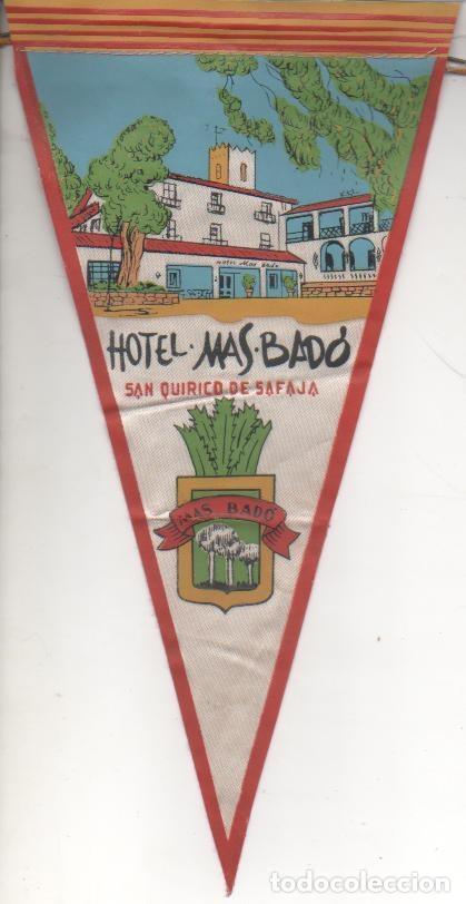 Collection pennants: Banderin E00138: Banderin Hotel.Mas. Bad&oacute;,San Quirico de Safaja