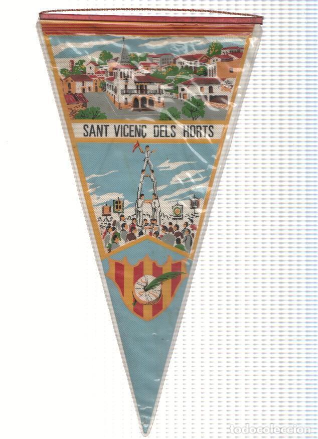 Fanions de collection: Banderin: SANT VICEN&Ccedil; DELS HORTS, Barcelona - Ilustracion del Ayuntamiento, Castellers y escudo de l