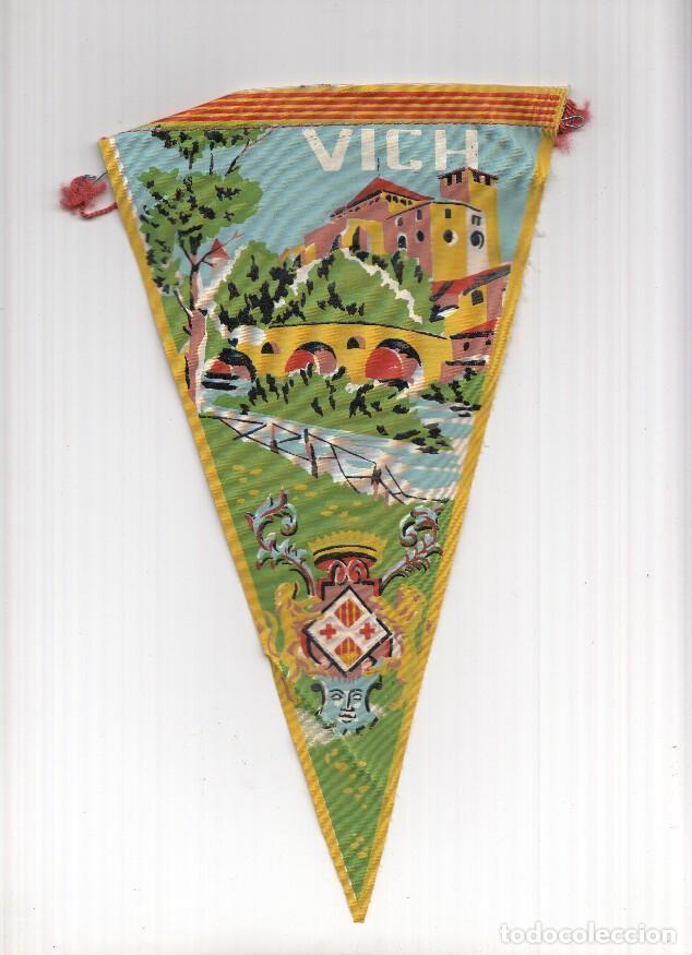 Fanions de collection: BANDERIN: VICH / VIC - Ilustracion de la Catedral de Sant Pere de Vic , Puente de Queralt y escudo d