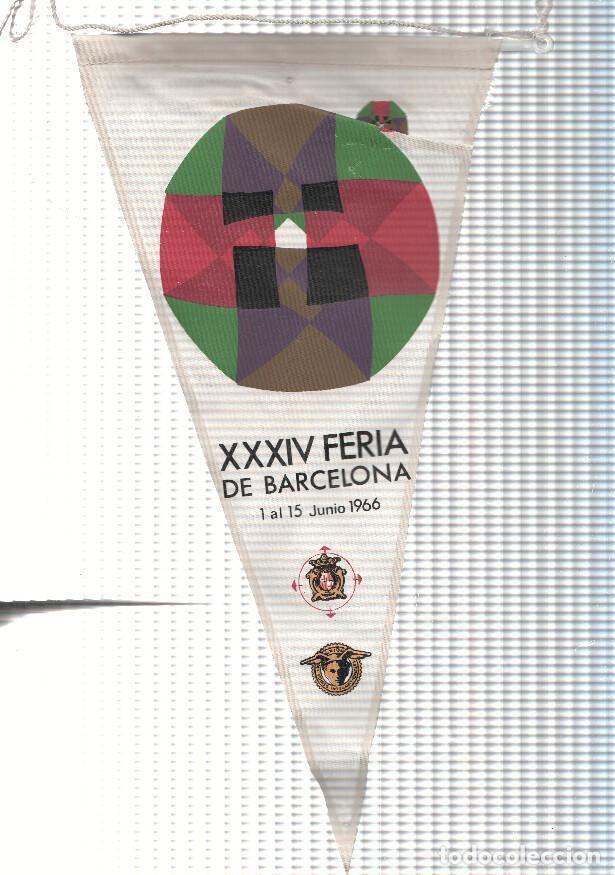 Fanions de collection: BANDERIN: 34 FERIA DE BARCELONA - 1 AL 15 DE JUNIO 1966, (Banderin Publicitario) - VARIOS
