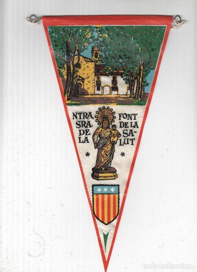 Fanions de collection: BANDERIN: TRAIGUERA, Castellon - Real Santuario de Nuestra Se&ntilde;ora de La Salud. - VARIOS