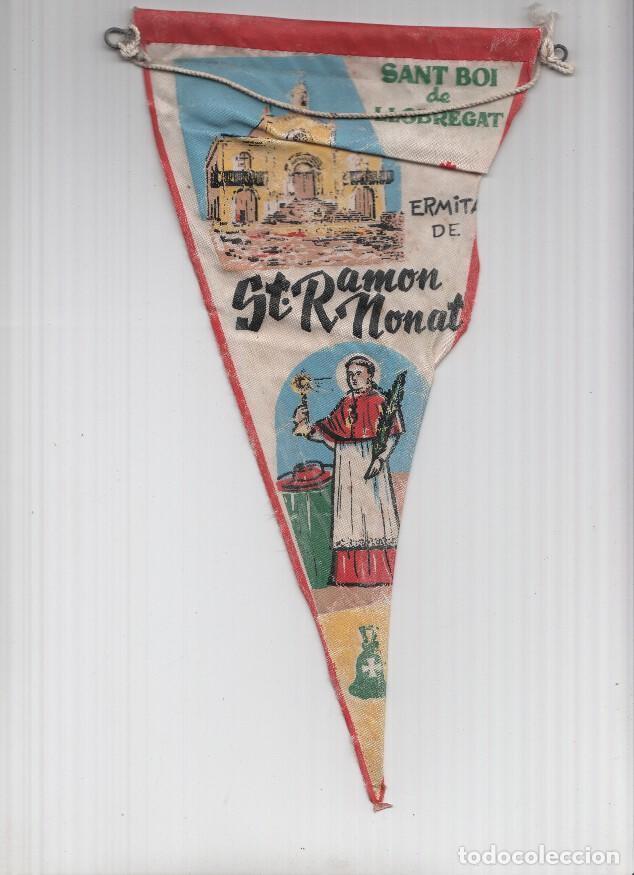 Collection pennants: Banderin: SANT BOI DE LLOBREGAT- Ilustracion de la ermita de SANT RAMON NONAT e Imagen del Santo - V