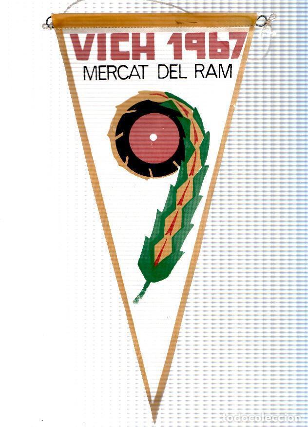 Collection pennants: BANDERIN: VIC / VICH (Barcelona) - Banderin Conmemorativo del MERCAT DEL RAM DE 1967 - VARIOS