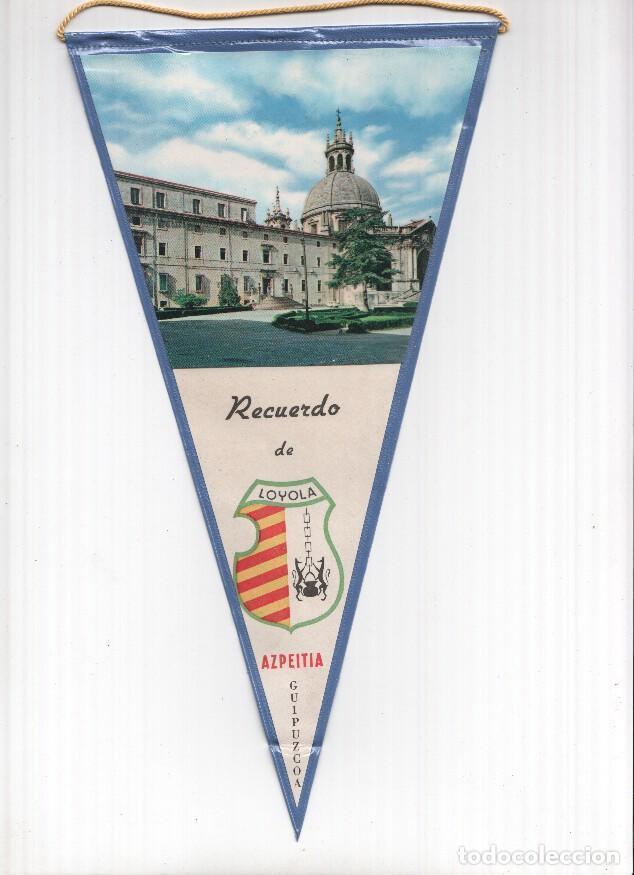 Fanions de collection: BANDERIN: AZPEITIA - Imagen de la Basilica de Loyola y escudo de la localidad - Varios