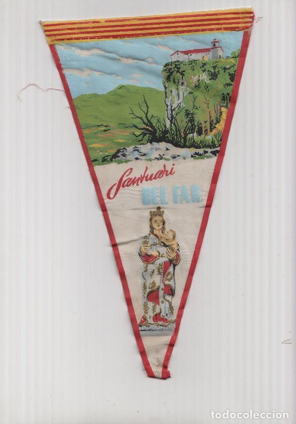 Fanions de collection: BANDERIN: SANTUARI DEL FAR - Ilustracion del Santuario e Imagen de la Virgen - VARIOS
