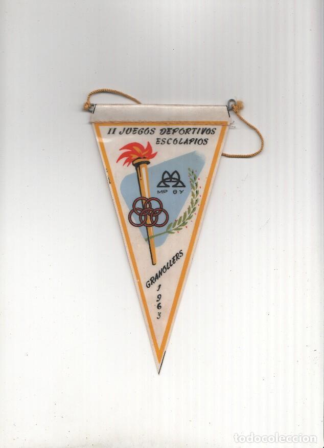 Fanions de collection: BANDERIN: GRANOLLERS - II JUEGOS DEPORTIVOS ESCOLAPIOS de GRANOLLERS, 1963 - VARIOS