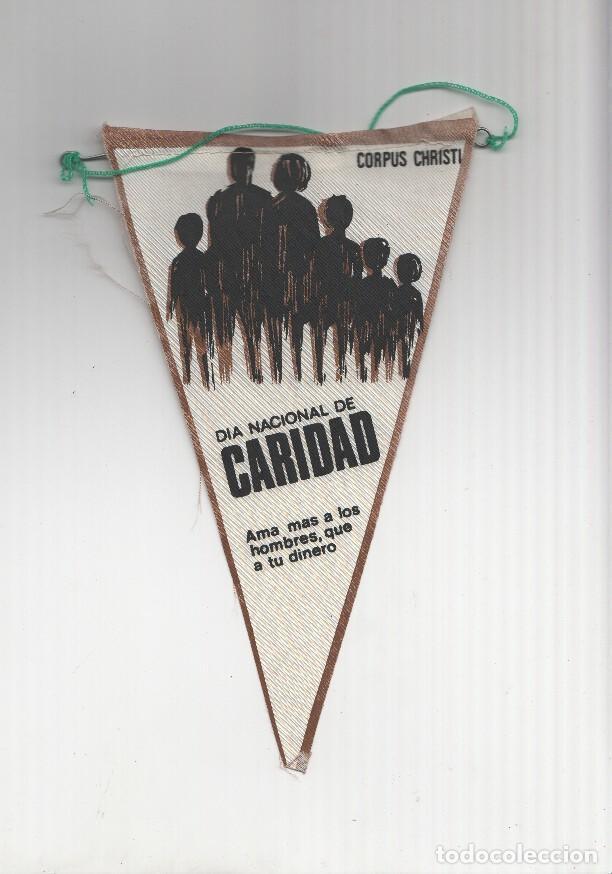 Fanions de collection: BANDERIN: DIA NACIONAL DE LA CARIDAD - Corpus Christi, ama mas a los hombres, que a tu dinero. - Var