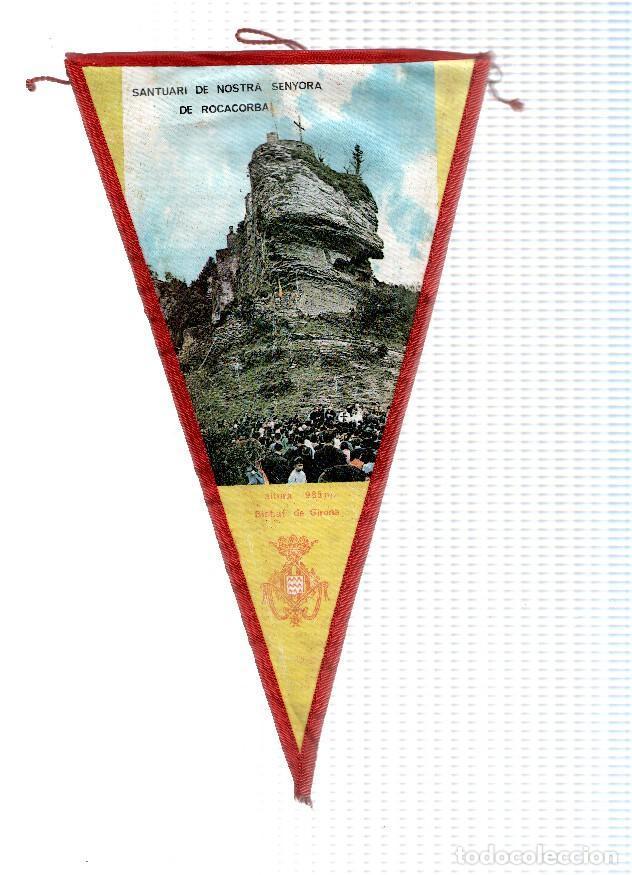 Collection pennants: BANDERIN: ROCACORBA (Girona) - Fotografia del Santurio, con escudo del Bisbat de Girona. - VARIOS