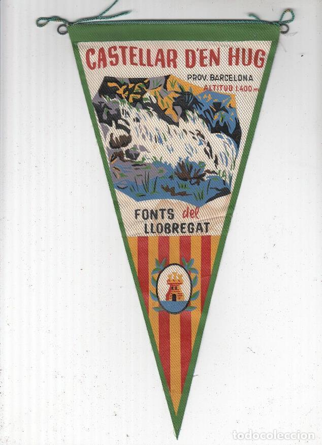 Collection pennants: BANDERIN: CASTELLAR DE,EN HUG - Fonts del Llobregatr y escudo - VARIOS