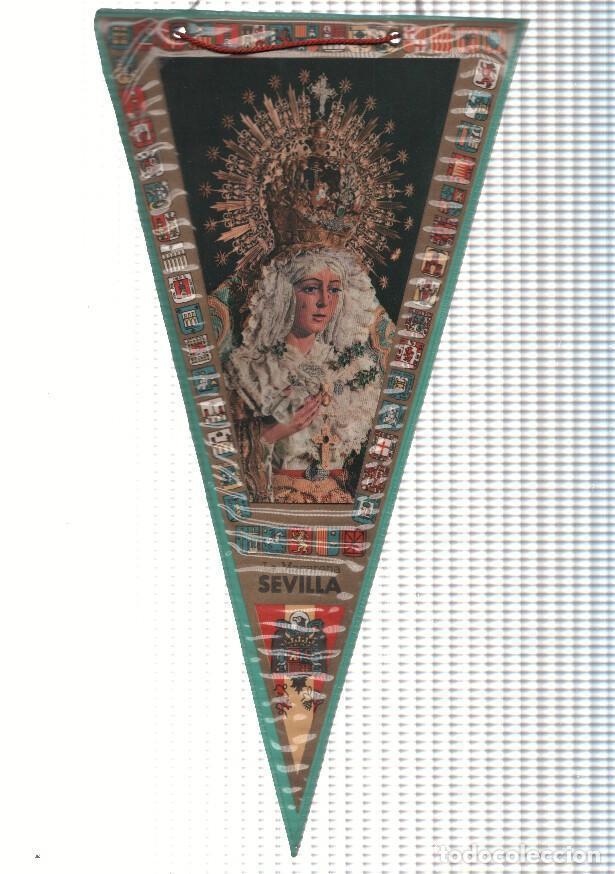 Galhardetes de cole&ccedil;&atilde;o: BANDERIN: SEVILLA - Imagen de la Virgen de LA MACARENA - VARIOS