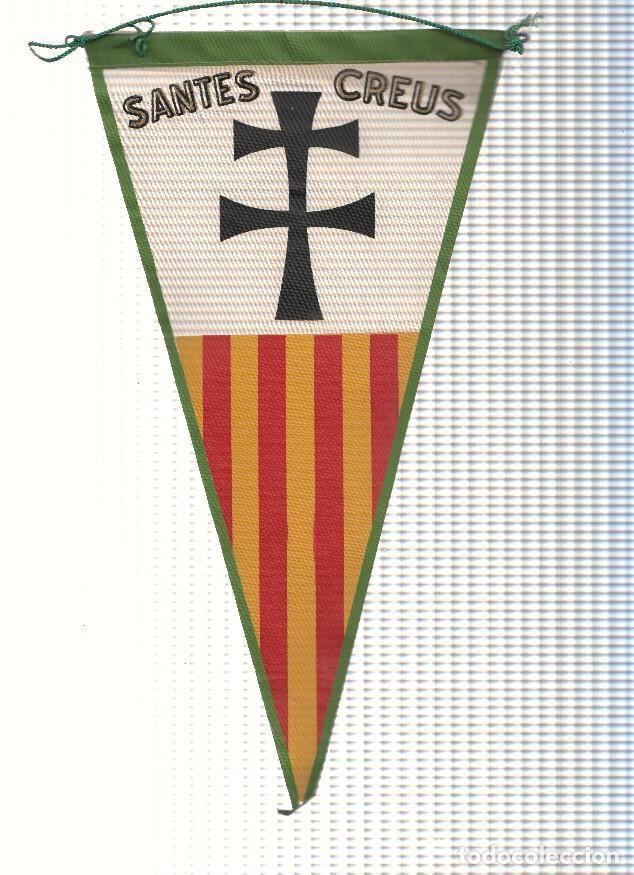 Fanions de collection: BANDERIN: SANTES CREUS - Senyera Catalana con emblema de les Santes Creus - Varios