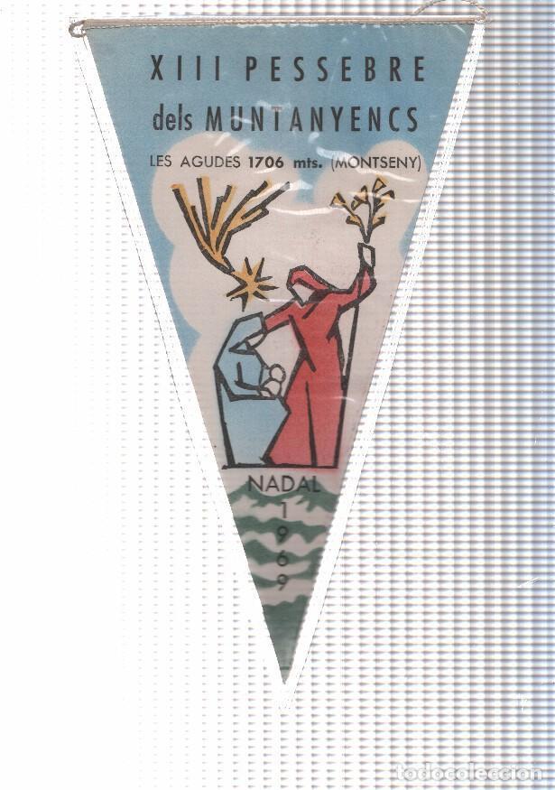 Fanions de collection: BANDERIN: XIII Pessebre dels Muntanyencs - Les Agudes (Montseny), Nadal 1966 - VARIOS