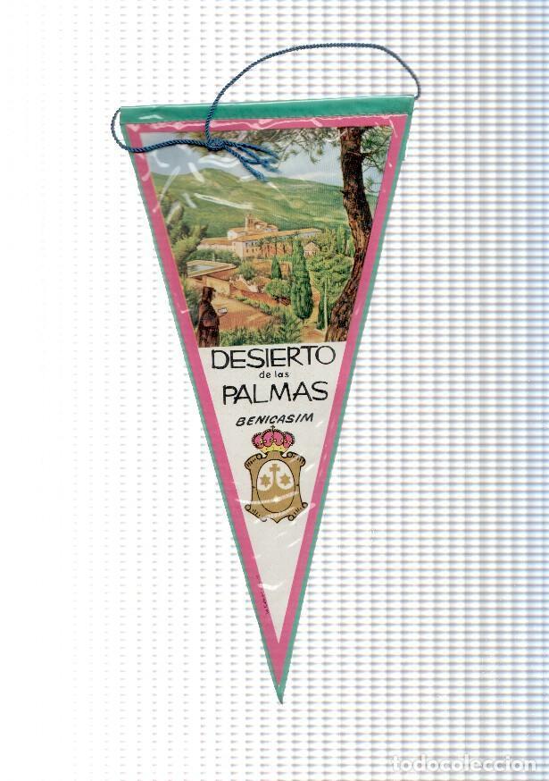 Fanions de collection: BANDERIN: BENICASSIM- Ilustracion del Monasterio del Desierto de las Palmas y escudo. - VARIOS