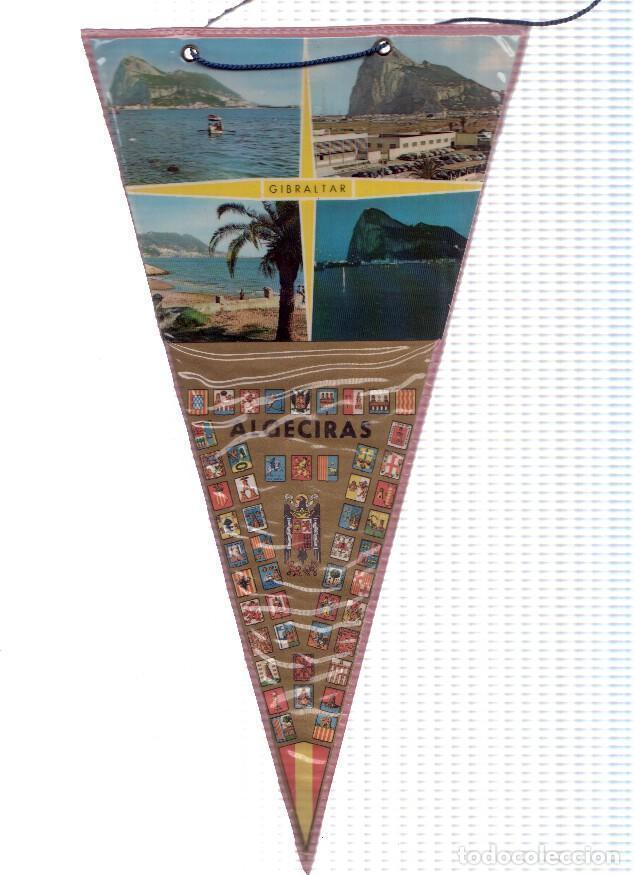 Fanions de collection: BANDERIN: ALGECIRAS, Cadiz - Diferentes vistas del Pe&ntilde;on de Gibraltar - Varios