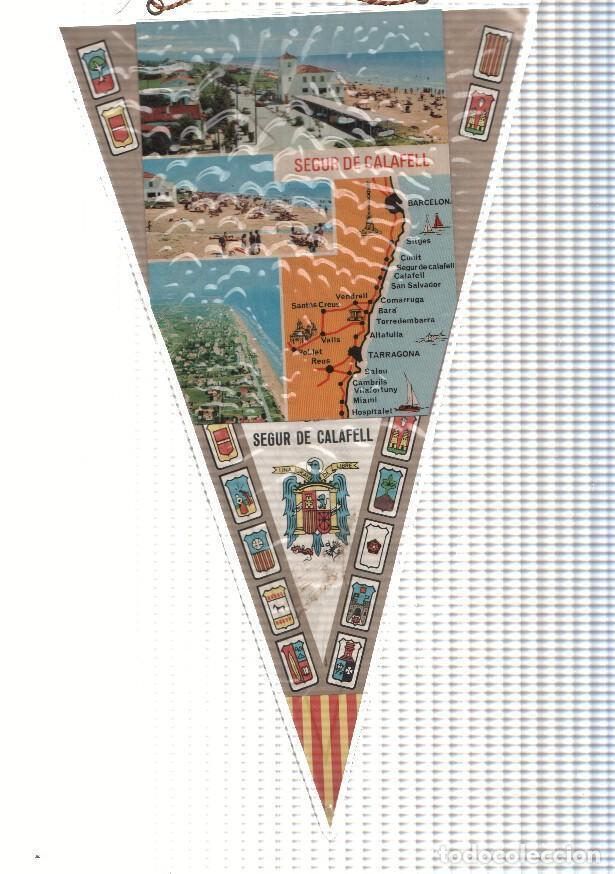Collection pennants: BANDERIN: SEGUR DE CALAFELL, Tarragona - Imagenes de la Localidad y Mapa de desde Barcelona - VARIOS