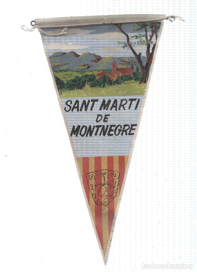Collection pennants: BANDERIN: SANT MARTI DE MONTNEGRE (Barcelona) - Ilustracion de la Iglesia y escudo de la localidad -