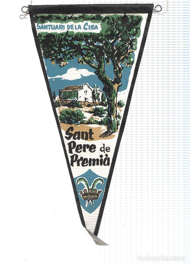 Collection pennants: BANDERIN: PREMIA DE DALT (Barcelona)- Ilustracion del Santuario de la Cisa de Sant Pere de Premia -