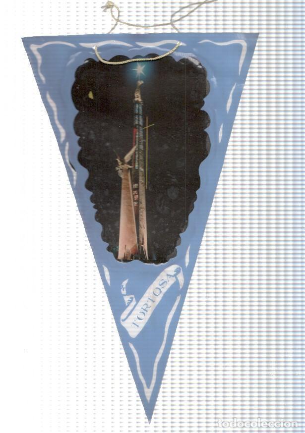 Collection pennants: BANDERIN: TORTOSA- Vista Nocturna de Monumento de la Batalla del Ebro - VARIOS