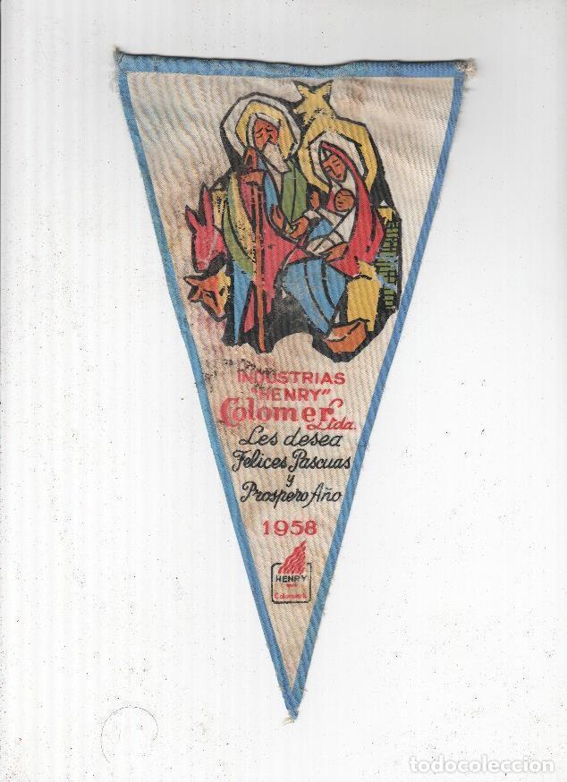 Fanions de collection: BANDERIN: Felicitacion Navide&ntilde;a INDUSTRIAS HENRY COLOMER 1958 - Henry Colomer