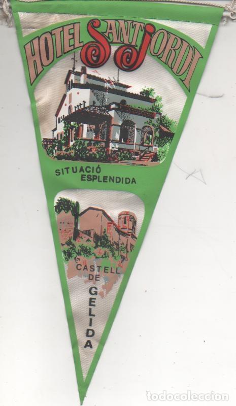 Fanions de collection: Banderin E00168: Banderin Hotel Sant Jordi, Castell de Gelida