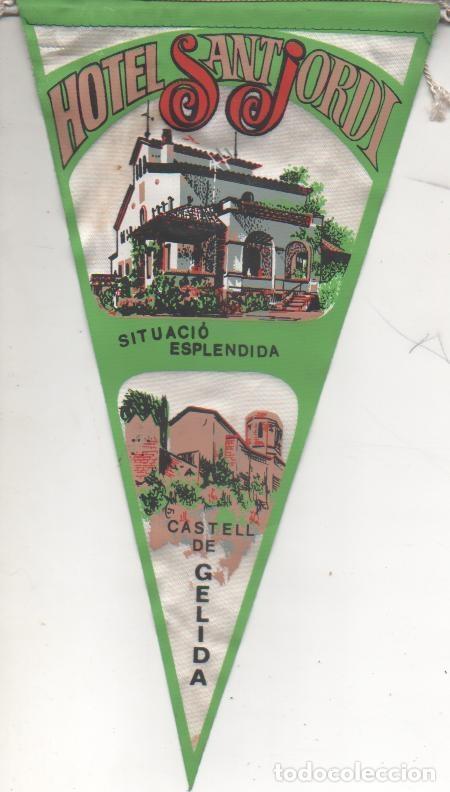 Fanions de collection: Banderin E00166: Banderin Hotel de Sant Jordi, Castell de Gelida