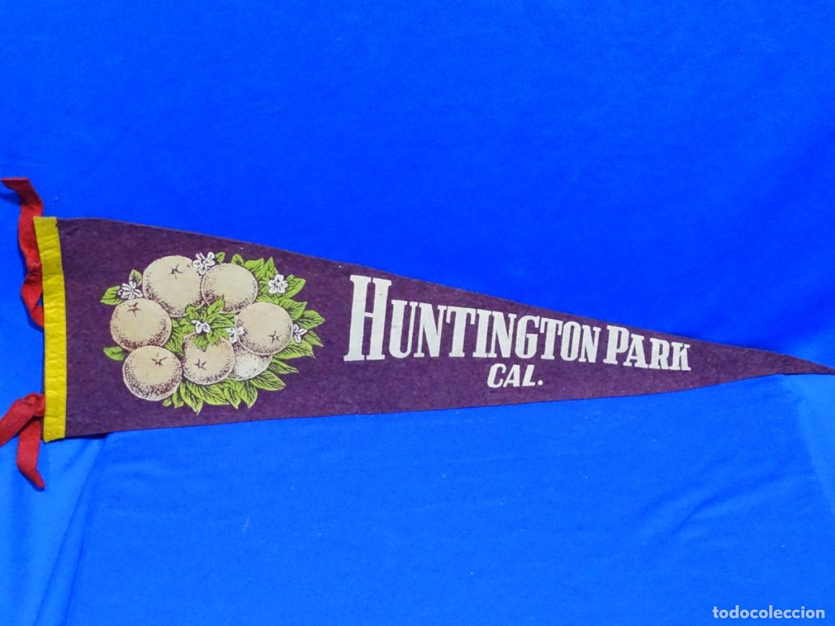Banderines de colecci&oacute;n: BANDER&Iacute;N VINTAGE DE FIELTRO HUNTINGTON PARK CAL.
