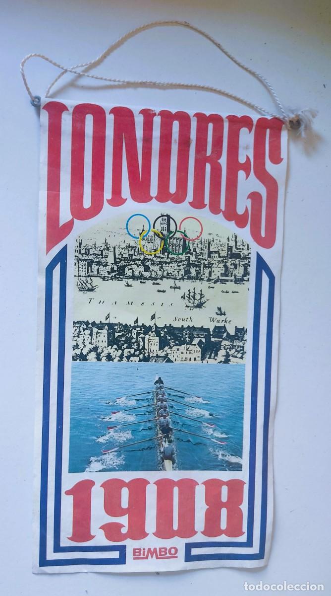 Banderines de colecci&oacute;n: ANTIGUO BANDERIN LONDRES 1908 BIMBO