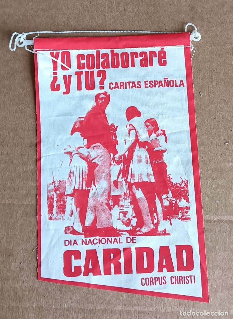 Banderines de colecci&oacute;n: BANDERIN DE CARITAS Yo colaboro &iquest;y t&uacute;? C&aacute;ritas Espa&ntilde;a D&iacute;a nacional de caridad Corpus Christi