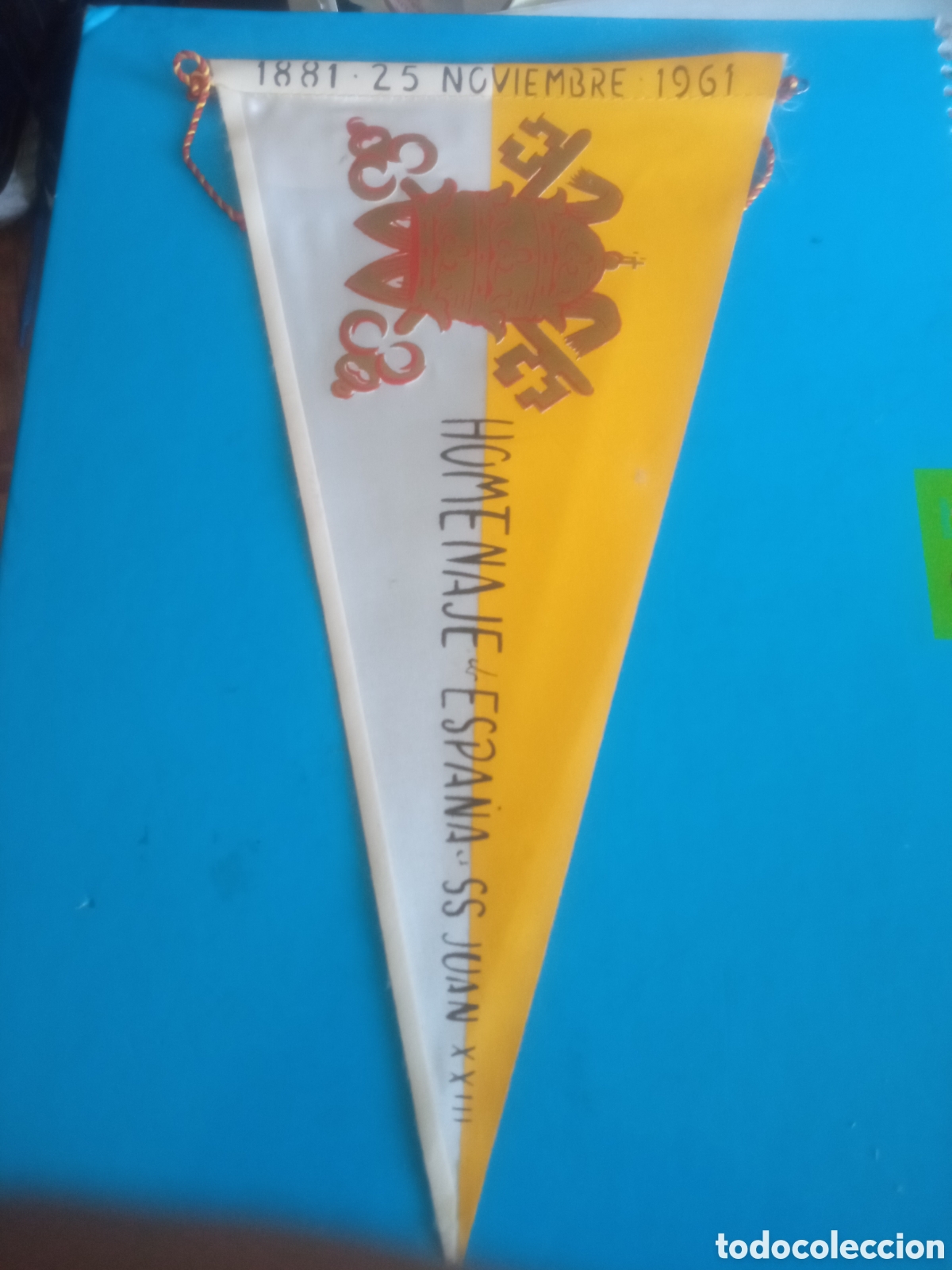 Banderines de colecci&oacute;n: Antiguo banderin, Homenaje de Espa&ntilde;a al Papa Juan XXIII, de 1961, mide 26,5 cm de altura