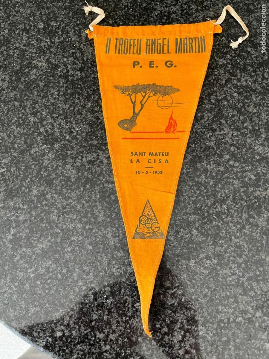Banderines de colecci&oacute;n: II TROFEU ANGEL MARTIN P.E.G. SANT MATEU LA CISA 1953
