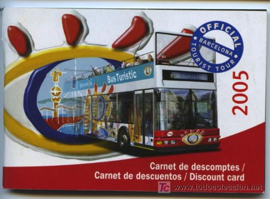 Sammeln von Fahrkarten: (F27//3) CARNET DE DESCUENTOS DEL BUS TURISTICO DE BARCELONA 2005