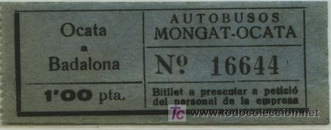 Sammeln von Fahrkarten: BILLETE DE BUS DE MONGAT - OCATA (BARCELONA) // AUTOBUSOS OCATA BADALONA // 1,00 PTA.