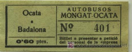 Sammeln von Fahrkarten: BILLETE DE BUS DE MONGAT - OCATA (BARCELONA) // AUTOBUSOS OCATA BADALONA // 0,60 PTAS